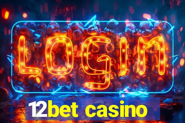 12bet casino